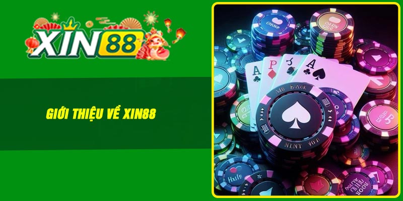 Giới thiệu về Xin88